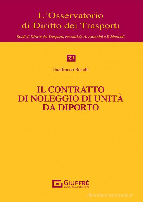 Libreriauniversitaria Il contratto di noleggio di unità da diporto Saldi