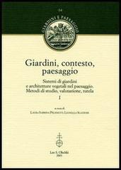 Libreriauniversitaria Giardini contesto paesaggio. Sistemi di giardini e architetture vegetali nel paesaggio. Metodi di studio valutazione tutela. Ediz. italiana e inglese In Saldo