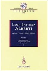Libreriauniversitaria Leon Battista Alberti. Architetture e committenti. Atti dei Convegni internazionali (Firenze-Rimini-Mantova 12-16 ottobre 2004) 2025