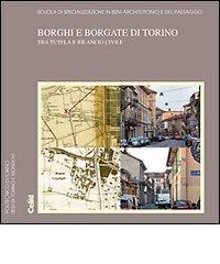 Libreriauniversitaria Borghi e borgate di Torino tra tutela e rilancio civle Spedizione Gratuita