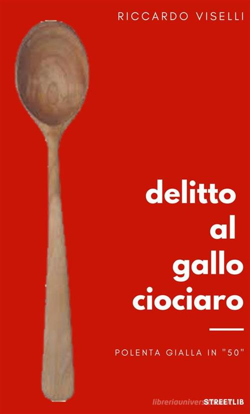 Libreriauniversitaria Delitto al Gallo ciociaro Affare Del Giorno