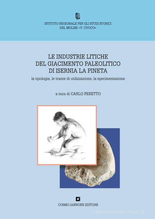 Libreriauniversitaria Le industrie litiche del giacimento paleolitico di Isernia La Pineta