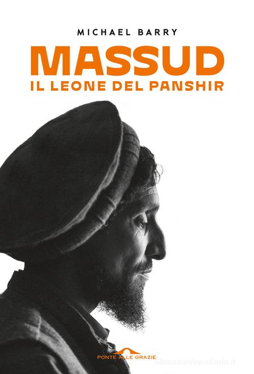 Libreriauniversitaria Massud. Il leone del Panshir