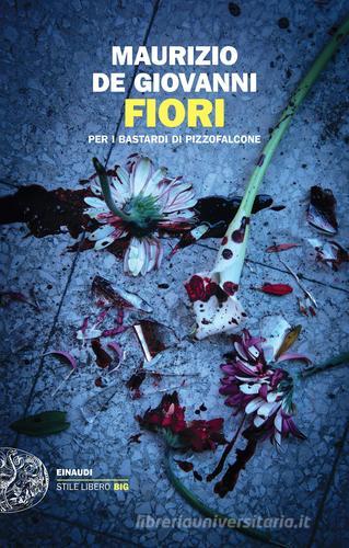 Libreriauniversitaria Fiori per i Bastardi di Pizzofalcone Officina