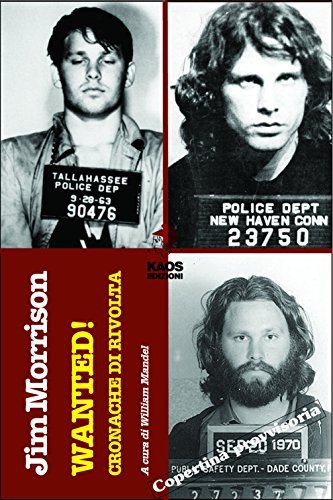 Libreriauniversitaria Jim Morrison Wanted Cronache di rivolta Bestseller