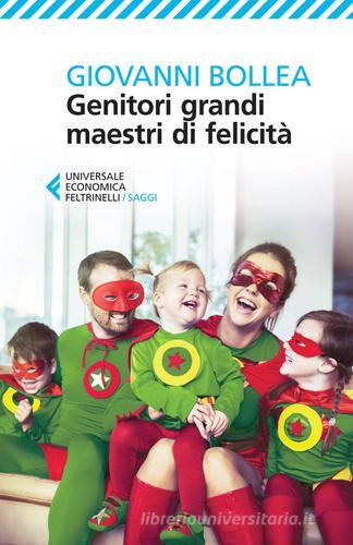 Libreriauniversitaria Genitori grandi maestri di felicità