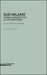 Libreriauniversitaria Sud Milano. Storia e prospettive di un territorio Online Outlet