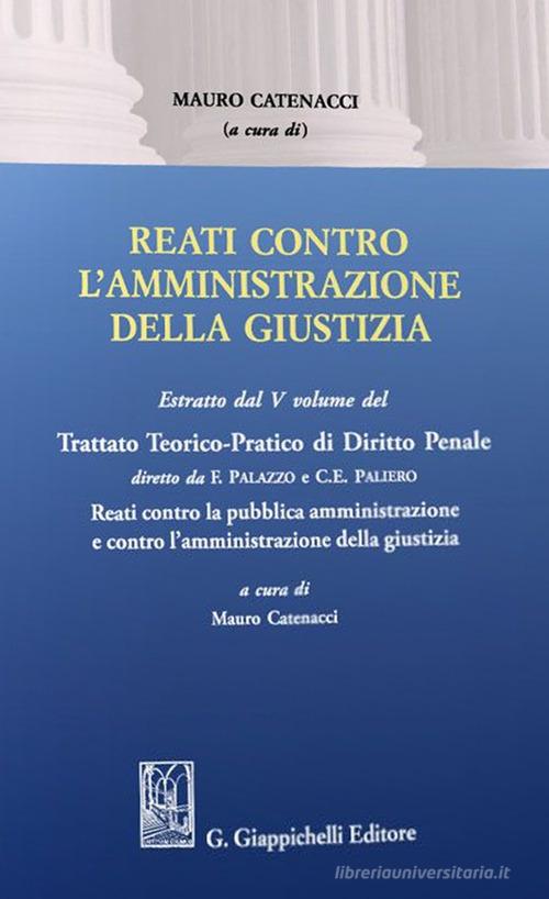 Libreriauniversitaria Reati contro l'amministrazione della giustizia Latest stili
