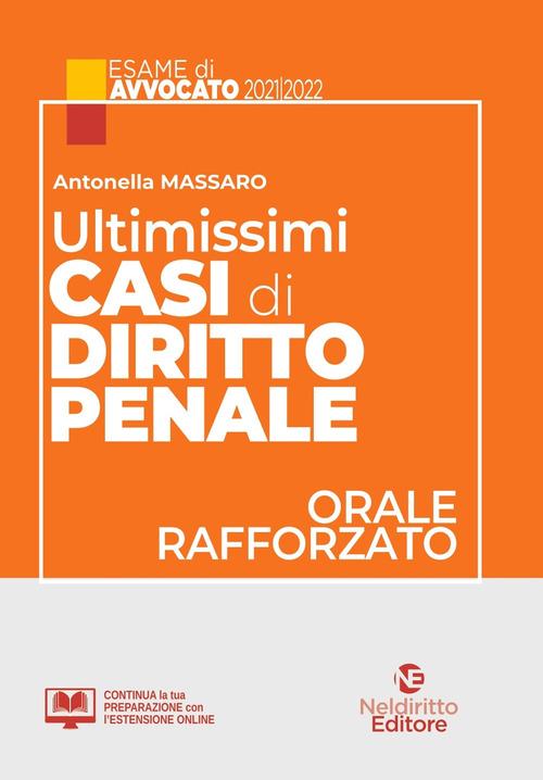 Libreriauniversitaria Ultimissimi casi di diritto penale. Orale rafforzato esame avvocato 2021/2022 Officina