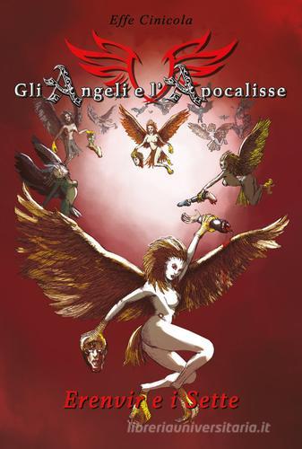 Libreriauniversitaria Gli angeli e l'apocalisse. Erenvir e i Sette