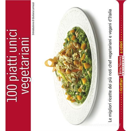 Libreriauniversitaria 100 piatti unici vegetariani