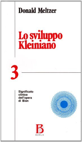 Libreriauniversitaria Lo sviluppo kleiniano vol.3 Fino Al -60%