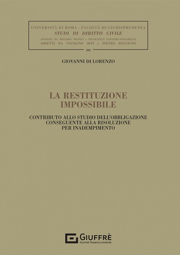 Libreriauniversitaria La restituzione impossibile. Contributo allo studio dell'obbligazione conseguente alla risoluzione per inadempimento Presa