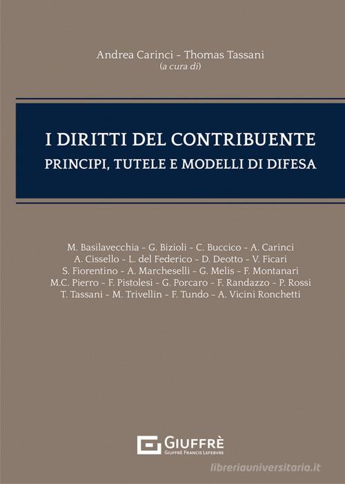 Libreriauniversitaria I diritti del contribuente. Principi tutele e modelli di difesa