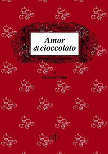 Libreriauniversitaria Amor di cioccolato Offerta esclusiva