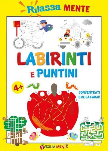 Libreriauniversitaria Rilassamente. Labirinti e puntini 4+ Prezzo basso