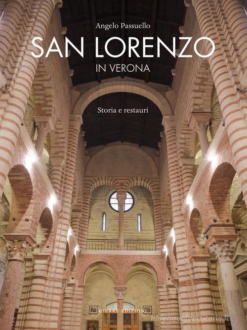 Libreriauniversitaria San Lorenzo in Verona. Storia e restauri Enormi risparmi