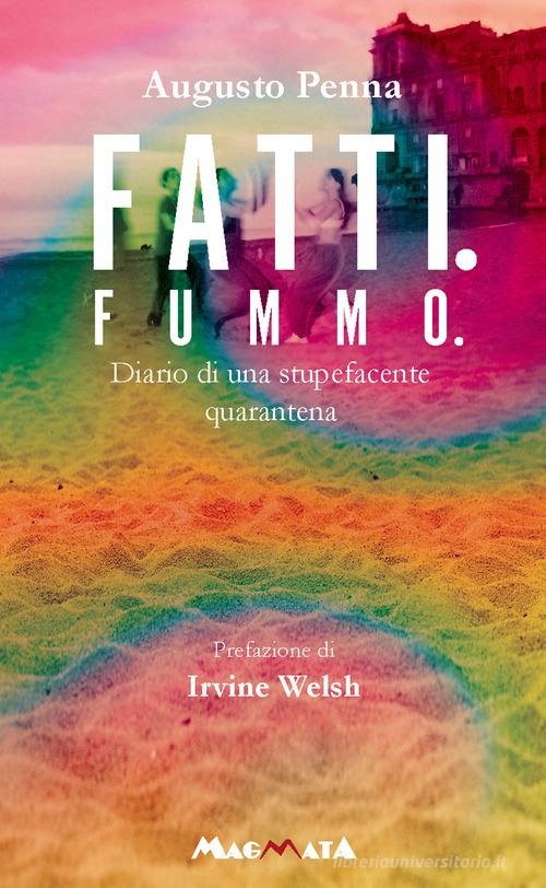 Libreriauniversitaria Fatti. Fummo Diario di una stupefacente quarantena