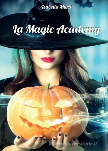 Libreriauniversitaria La magic academy ACQUISTA ORA