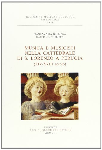 Libreriauniversitaria Musica e musicisti nella Cattedrale di S. Lorenzo a Perugia (XIV-XVIII secolo) In Saldo