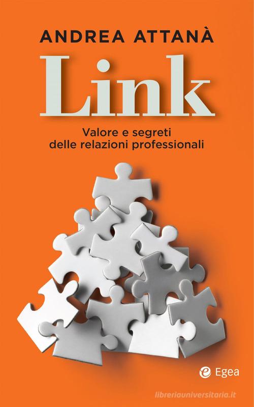 Libreriauniversitaria Link. Valore e segreti delle relazioni professionali