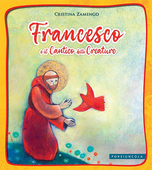 Libreriauniversitaria Francesco e il cantico delle creature. Ediz. a colori Esporta salva