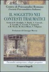 Libreriauniversitaria Il soggetto nei contesti traumatici Vendita