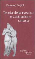 Libreriauniversitaria Teoria della nascita e castrazione umana