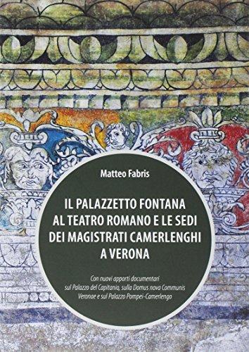 Libreriauniversitaria Il Palazzetto Fontana al Teatro Romano e le sedi dei magistrati Camerlenghi a Verona Black Friday Prezzi