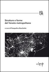 Libreriauniversitaria Strutture e forme del Veneto metropolitano