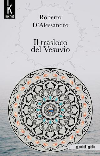 Libreriauniversitaria Il trasloco del Vesuvio Online