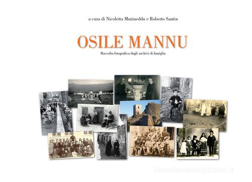 Libreriauniversitaria Osile mannu. Raccolte fotografiche dagli archivi di famiglia. Ediz. illustrata